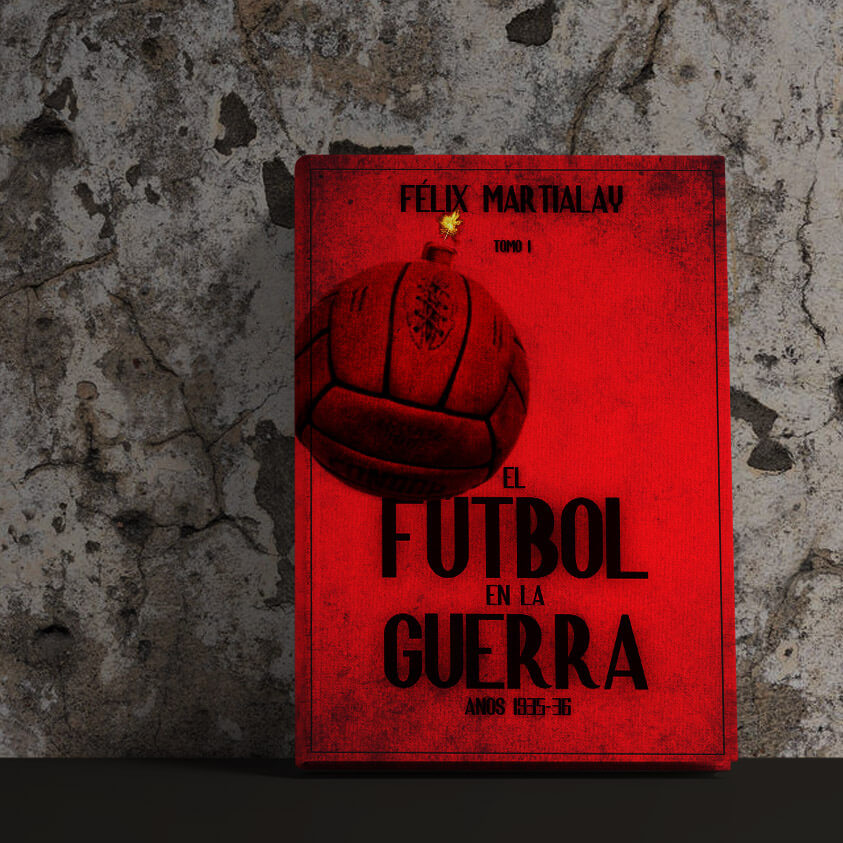 CIHEFE. El futbol en la guerra